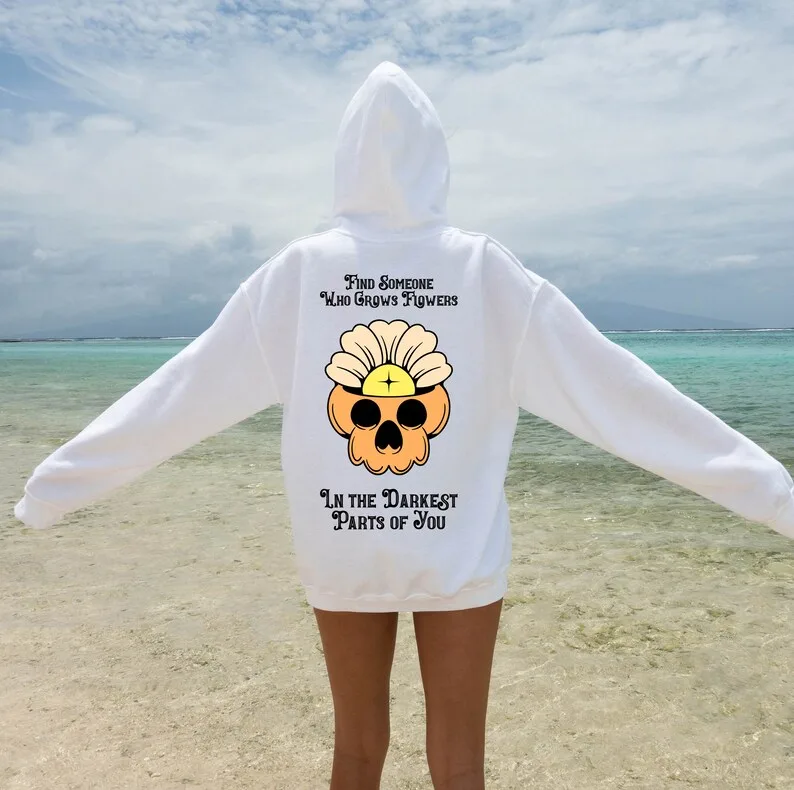 Find Someone Who Grows Flowers hoodie white